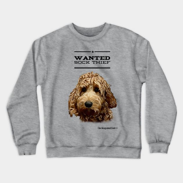 Cockapoo / Doodle Dog Sock Thief Crewneck Sweatshirt by WoofnDoodle 